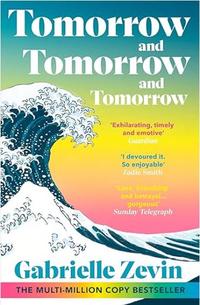 Tomorrow and Tomorrow and Tomorrow Book Cover
